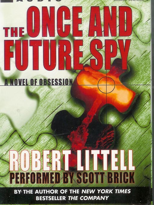 Title details for The Once and Future Spy by Robert Littell - Wait list